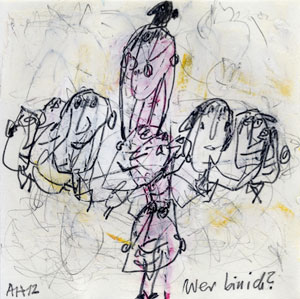 Alexandra Huber, Art Brut Künstlerin, Verlag Galerie Horst Dietrich, Berlin Wer bin ich? (Alexandra Huber, Art Brut Künstlerin, Verlag Galerie Horst Dietrich, Berlin)